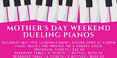 Mother's Day Weekend Dueling Pianos | Saturday, May 11th | 6-9pm