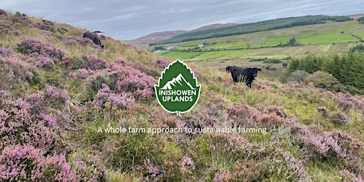 Inishowen Uplands EIP - Whole farm approach to Sustainable  farming primary image