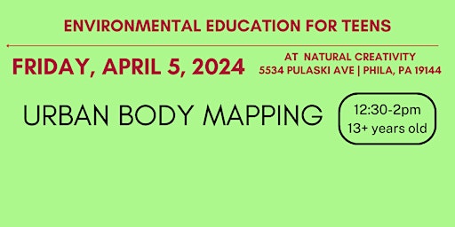 Imagen principal de Urban Body Mapping (Enviro ed workshop for teens)