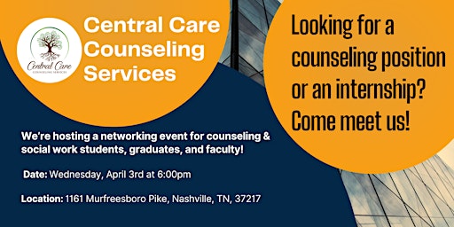 Imagem principal de Central Care Counseling Services: Internship & Career Networking Night