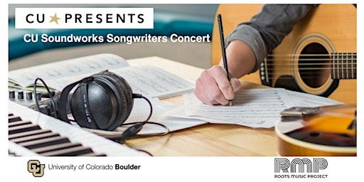 Immagine principale di CU Soundworks Songwriters Concert 