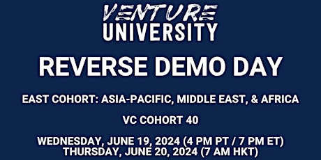 Venture University's EAST REVERSE DEMO DAY:  VC Cohort 40