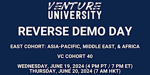 Imagen principal de Venture University's EAST REVERSE DEMO DAY:  VC Cohort 40