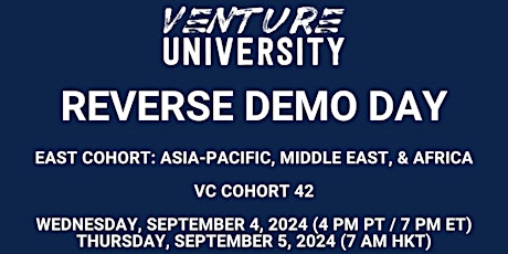 Venture University's EAST REVERSE DEMO DAY:  VC Cohort 42