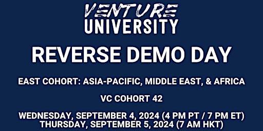 Imagen principal de Venture University's EAST REVERSE DEMO DAY:  VC Cohort 42