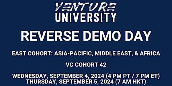 Venture University's EAST REVERSE DEMO DAY:  VC Cohort 42