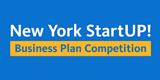 Primaire afbeelding van New York StartUP! 2024 Business Plan Competition Orientation