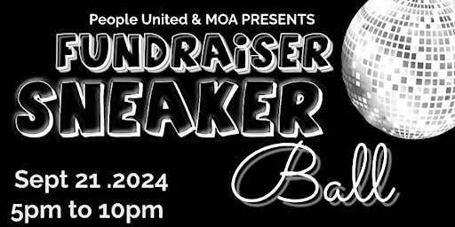 Primaire afbeelding van People United and MOA present Sneaker Ball Fundraiser