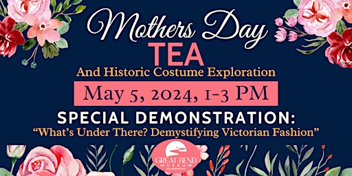 Image principale de Mother's Day Tea and Historic Costume Exploration