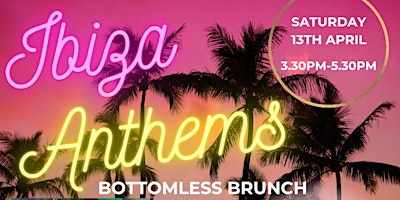 Ibiza Anthems Bottomless Brunch primary image