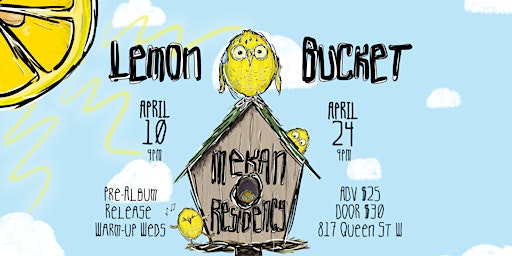 Primaire afbeelding van Lemon Bucket's Pre-Album Release Warm-Up Wednesdays - April 10