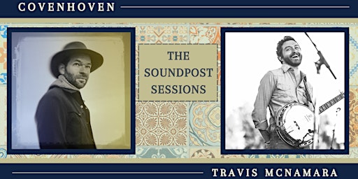 Imagem principal do evento The Soundpost Sessions - Covenhoven and Travis McNamara