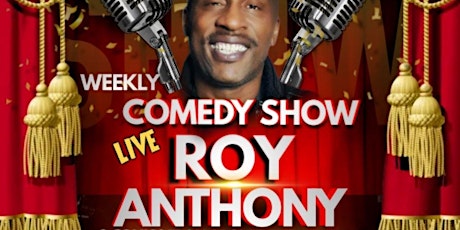 Roy Anthony Comedy Live show