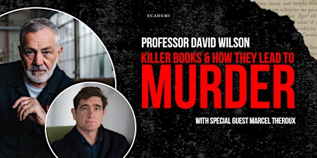 Killer Books with Professor David Wilson and Marcel Theroux