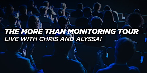 Imagem principal de The More Than Monitoring Tour: Live with Chris & Alyssa! Host:Joel Grifka