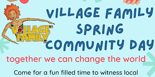 Hauptbild für Village Family Spring Community Day