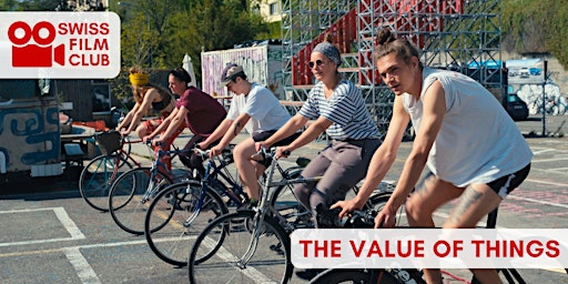 Imagem principal de Swiss Film Club: THE VALUE OF THINGS