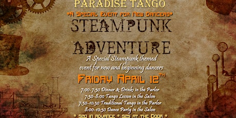 Steampunk Adventure: Tango Lesson and Costume Party for New Dancers
