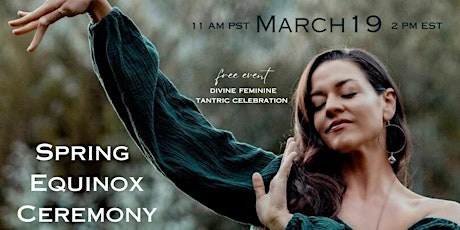 Spring Equinox Ceremony: Divine Feminine Tantric Celebration primary image