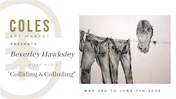 Image principale de "Colliding & Colluding" a Beverley Hawksley Solo Exhibition