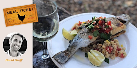 MealticketSF's Private Live Cooking Class  - Pan Seared Trout. Farro Salad.