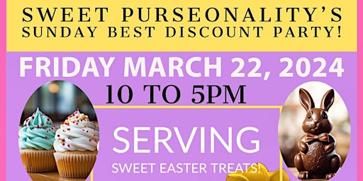 Imagem principal do evento Sweet PURSEONALITY’s “Sunday Best Discount Party!”