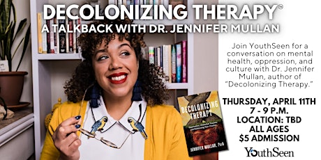 Decolonizing Therapy: A Talkback with Dr. Jennifer Mullan