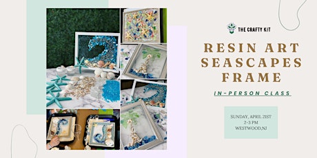 Resin Art Seascapes Frame - In-Person Workshop