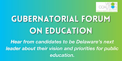 Vision Coalition Gubernatorial Forum on Education primary image
