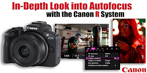 Hauptbild für In-Depth look into Autofocus with the Canon R System – Santa Ana