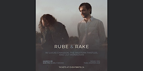 RUBE & RAKE w/ Lucas Chaisson, The Western Thistles, and Lily Monaghan