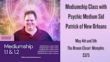 Image principale de Mediumship Class with Sid Patrick of New Orleans