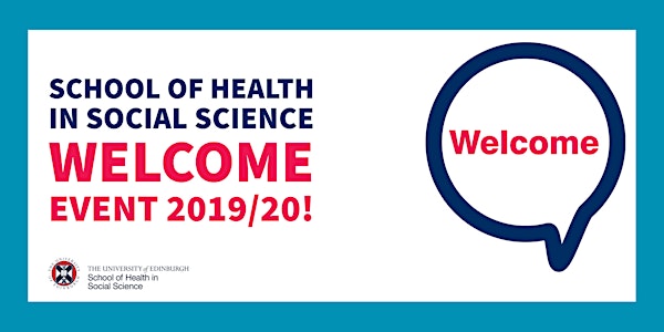 School of Health in Social Science Welcome Event 2019/20
