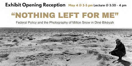 "Nothing Left for Me": Exhibit Opening Reception & Lecture