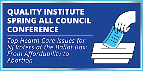 Quality Institute Spring All-Council Conference