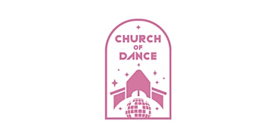 Hauptbild für Church of Dance - May Edition