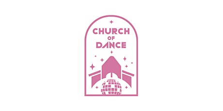 Church of Dance - April Edition