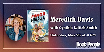 Imagen principal de BookPeople Presents: Meredith Davis - The Minor Miracle