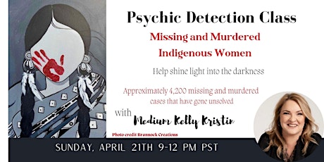 Psychic Detection for Murdered and Missing Indigenous Women