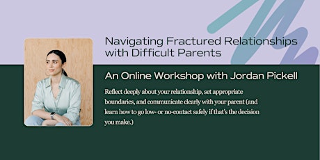 Navigating Fractured Relationships with Difficult Parents Workshop