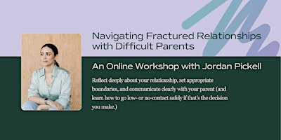 Hauptbild für Navigating Fractured Relationships with Difficult Parents Workshop