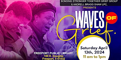 Waves of Grief presented by Andrell Bragg Shaw, LPC