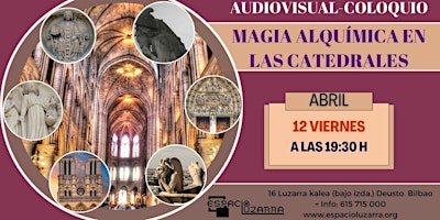 Hauptbild für Audiovisual- Coloquio: Magia Alquímica en las Catedrales