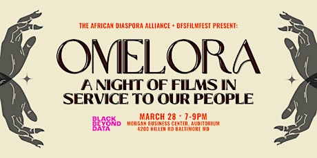 OMELORA; A Night of Films in Service to Our People