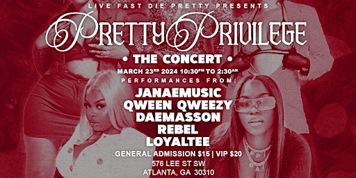 Imagem principal do evento Live Fast Die Pretty Presents : Pretty Privilege The Concert