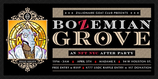 Imagem principal do evento NFT NYC AFTER PARTY ⬥  ZiLLiONAiRE GOAT CLUB presents... BOZEMIAN GROVE