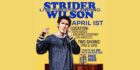 STRIDER WILSON'S LIVE SPECIAL TAPING (7PM)