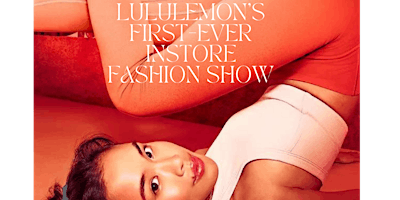 Lululemon Presents: 'Spring Into Action Fashion Show'  primärbild