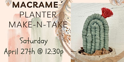 Cactus Macrame´  Planter Make-N-Take primary image