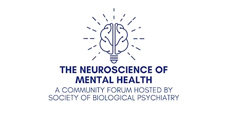 Exploring the Neuroscience of Mental Health: A Community Forum